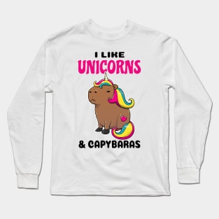 I Like Unicorns and Capybaras Long Sleeve T-Shirt